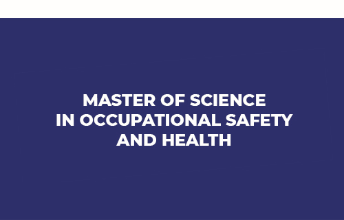 Master of Science in Occupational Safety and Health (MSc OSH)